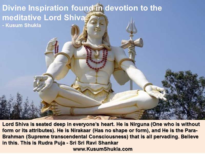 Lord Shiva is seated deep in everyone’s heart. He is Nirguna (One who is without form or its attributes). He is Nirakaar (Has no shape or form), and He is the Para-Brahman (Supreme transcendental Consciousness) that is all pervading. Believe in this. This is Rudra Puja - Sri Sri Ravi Shankar Statue of Meditative Lord Shiva
